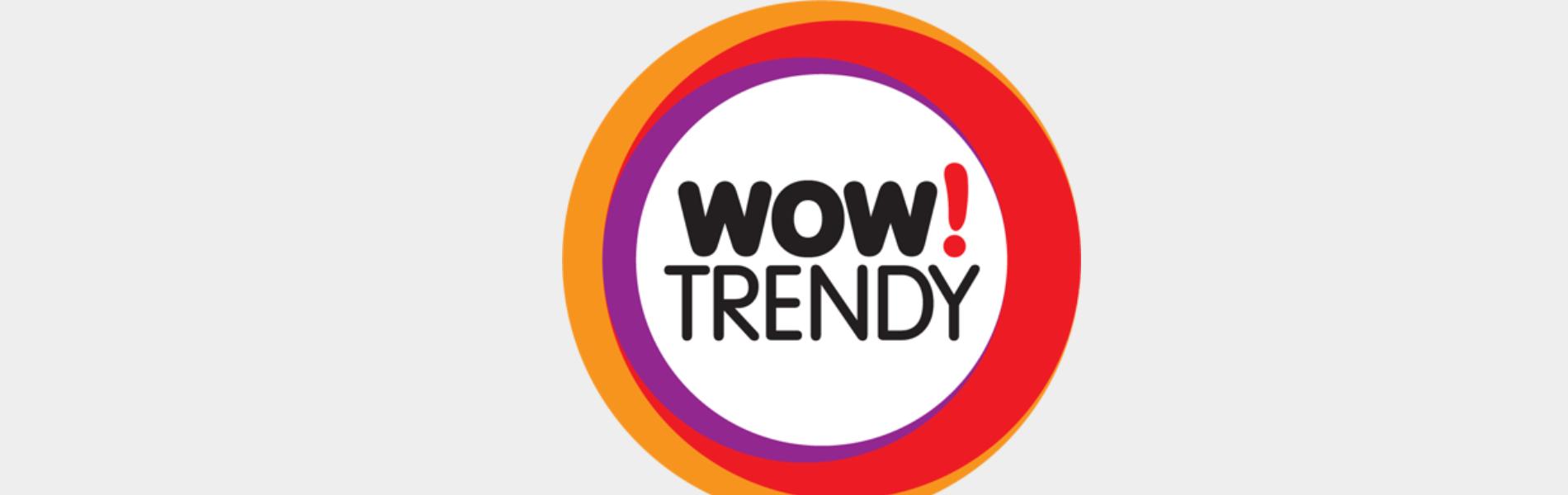 Wow Trendy