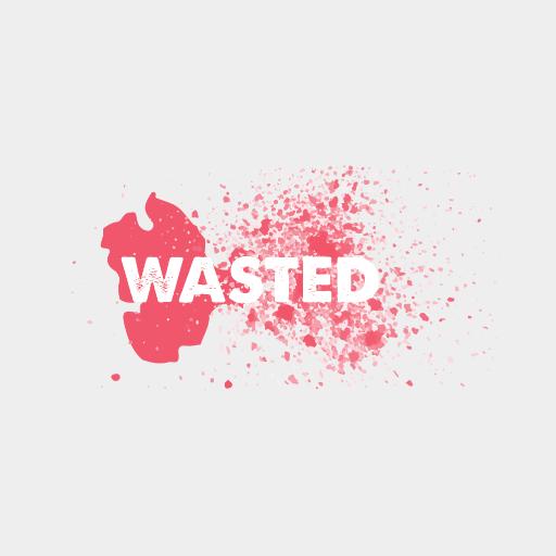 wasted